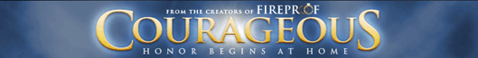 banner Courageous the movie christian  cinema film and outreach ministries